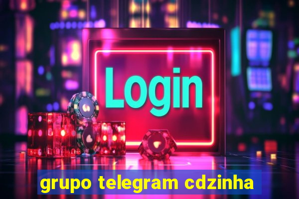 grupo telegram cdzinha